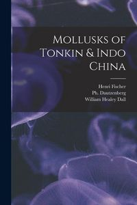 Produktbild: Mollusks of Tonkin & Indo China