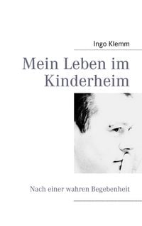 Produktbild: Mein Leben im Kinderheim