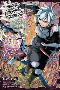 Produktbild: Is It Wrong to Try to Pick Up Girls in a Dungeon? On the Side: Sword Oratoria, Vol. 21 (manga)