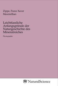 Produktbild: Leichtfassliche Anfangsgr&uuml;nde der Naturgeschichte des Mineralreiches