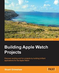 Produktbild: Building Apple Watch Projects