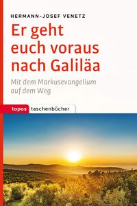 Produktbild: Er geht euch voraus nach Galil&auml;a