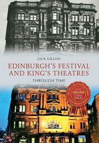 Produktbild: Edinburgh's Festival and King's Theatres Through Time