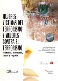 Produktbild: Mujeres v&iacute;ctimas del terrorismo y mujeres contra el terrorismo : historia, memoria, labor y legado