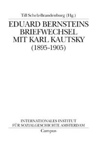 Bild vom Artikel Eduard Bernsteins Briefwechsel mit Karl Kautsky (1895-1905) vom Autor Eduard Bernstein