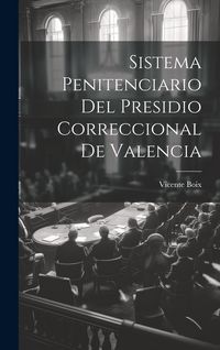 Produktbild: Sistema Penitenciario Del Presidio Correccional De Valencia