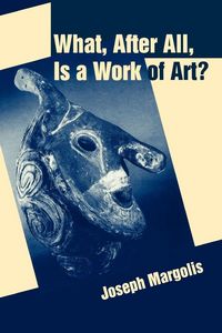 Produktbild: What, After All, Is a Work of Art?