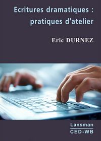 Produktbild: Ecritures dramatiques : pratiques d'atelier