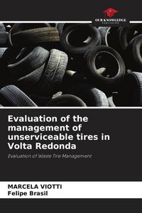 Produktbild: Evaluation of the management of unserviceable tires in Volta Redonda