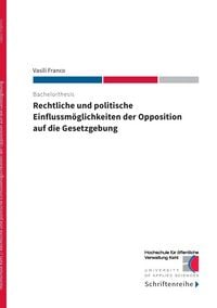 Produktbild: Rechtliche und politische Einflussm&ouml;glichkeiten der Opposition auf die Gesetzgebung