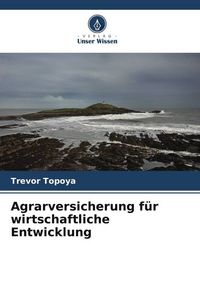 Produktbild: Agrarversicherung f&uuml;r wirtschaftliche Entwicklung