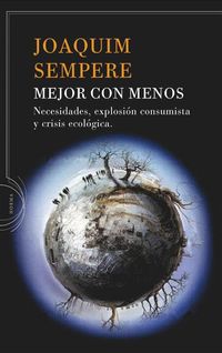 Produktbild: Mejor con menos : necesidades, explosi&oacute;n consumista y crisis ecol&oacute;gica