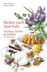Produktbild: Backen nach Ayurveda - Kuchen, Torten & Geb&auml;ck