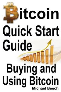 Produktbild: Bitcoin Quick Start Guide, Buying and Using Bitcoin