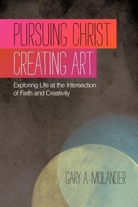 Produktbild: Pursuing Christ. Creating Art.