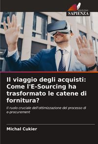 Produktbild: Il viaggio degli acquisti: Come l'E-Sourcing ha trasformato le catene di fornitura?
