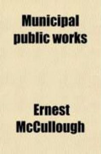 Produktbild: Municipal Public Works; An Elementary Manual of Municipal Engineering