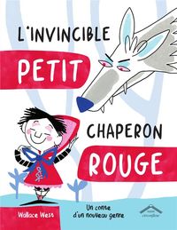 Produktbild: L'invincible Petit Chaperon rouge : un conte d'un nouveau genre