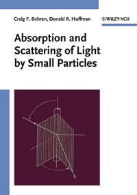Produktbild: Absorption and Scattering of Light by Small Particles