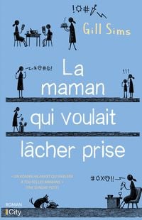 Produktbild: La maman qui voulait l&acirc;cher prise