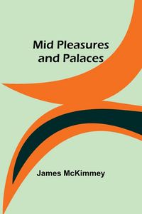 Produktbild: Mid Pleasures and Palaces