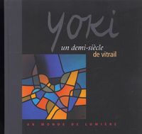 Produktbild: Yoki: un demi-si&egrave;cle de vitrail