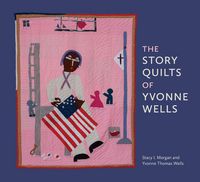 Produktbild: The Story Quilts of Yvonne Wells