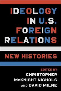 Produktbild: Ideology in U.S. Foreign Relations