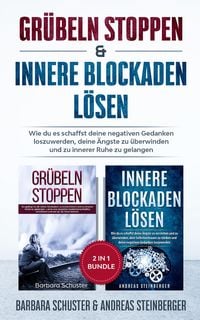 Bild vom Artikel Grübeln stoppen & innere Blockaden lösen 2 in 1 Bundle vom Autor Barbara Schuster