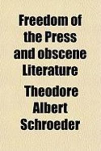Produktbild: Freedom of the Press and "Obscene" Literature; Three Essays