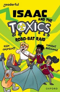 Produktbild: Readerful Independent Library: Oxford Reading Level 11: Isaac and the Toxics &middot; Robo-Bat Raid