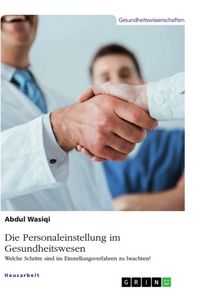 Produktbild: Die Personaleinstellung im Gesundheitswesen