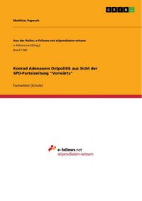 Produktbild: Konrad Adenauers Ostpolitik aus Sicht der SPD-Parteizeitung "Vorw&auml;rts"