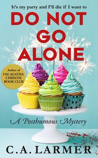 Produktbild: Do Not Go Alone (A Posthumous Mystery)