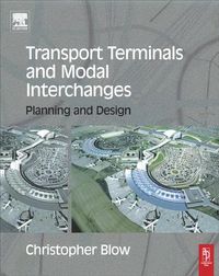 Bild vom Artikel Transport Terminals and Modal Interchanges vom Autor Christopher Blow