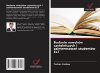 Produktbild: Badanie nawyk&oacute;w czytelniczych i zainteresowa&iquest; student&oacute;w ELT