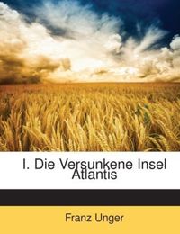 Produktbild: Unger, F: Ger-I die Versunkene Insel Atl