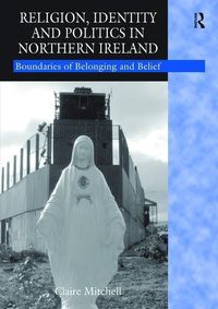 Produktbild: Mitchell, C: Religion, Identity and Politics in Northern Ire