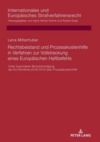 Produktbild: Rechtsbeistand und Prozesskostenhilfe in Verfahren zur Vollstreckung eines Europ&auml;ischen Haftbefehls