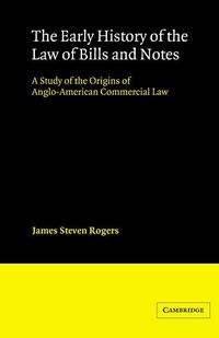 Produktbild: The Early History of the Law of Bills and Notes