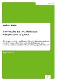 Produktbild: Slotvergabe auf hochbelasteten europ&auml;ischen Flugh&auml;fen