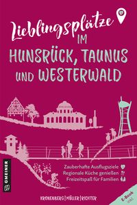 Bild vom Artikel Lieblingsplätze im Hunsrück, Taunus und Westerwald vom Autor Susanne Kronenberg