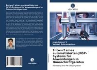 Entwurf eines automatisierten JNSP-Systems für Anwendungen in Dünnschichtgeräten