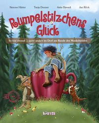 Produktbild: Rumpelstilzchens Gl&uuml;ck. Es war einmal &hellip; ganz anders im Dorf am Rande des Munkelwaldes