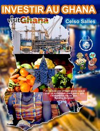 Produktbild: INVESTIR AU GHANA - Visit Ghana - Celso Salles