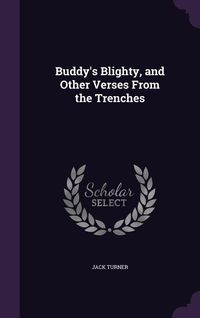 Produktbild: Buddy's Blighty, and Other Verses From the Trenches