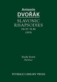 Produktbild: Slavonic Rhapsodies, Op.45 / B.86