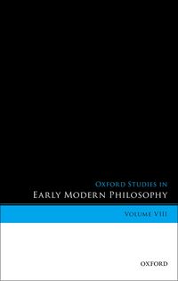 Produktbild: Oxford Studies in Early Modern Philosophy, Volume VIII