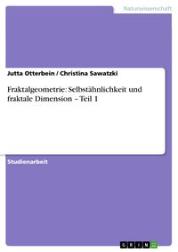 Produktbild: Fraktalgeometrie: Selbst&auml;hnlichkeit und fraktale Dimension - Teil 1