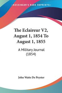 Produktbild: The Eclaireur V2, August 1, 1854 To August 1, 1855